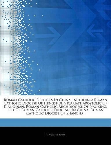 Roman Catholic Dioceses in China, Including
