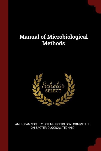 Manual of Microbiological Methods