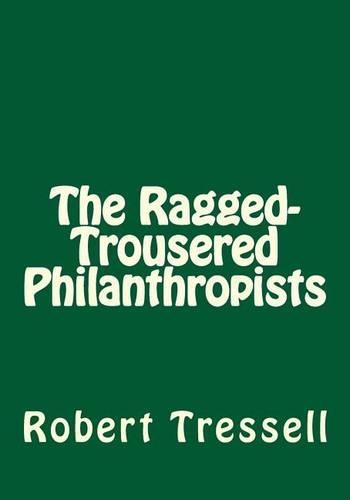 The Ragged-Trousered Philanthropists