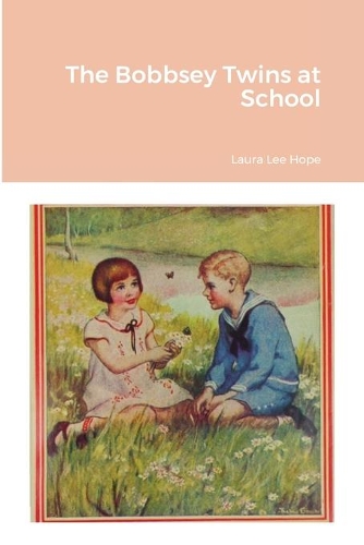 The Bobbsey Twins at School
