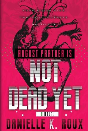 August Prather Is Not Dead Yet