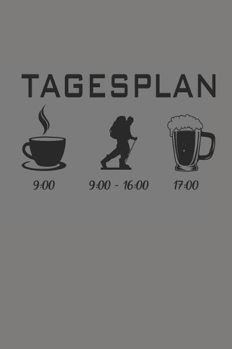 Tagesplan: Notizbuch Für Gipfelstürmer Wander Tagebuch Berg Planer 6x9 Liniert