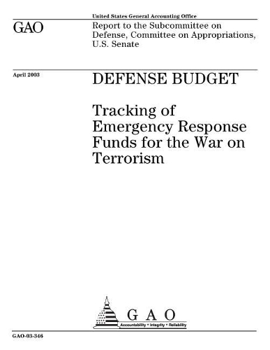 Defense Budget: Tracking of Emergency Response Funds for the War on Terrorism