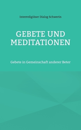 Gebete und Meditationen: Gebete in Gemeinschaft anderer Beter