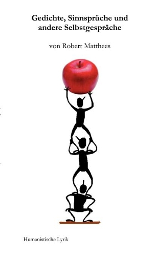 Gedichte, Sinnsprüche und andere Selbstgespräche