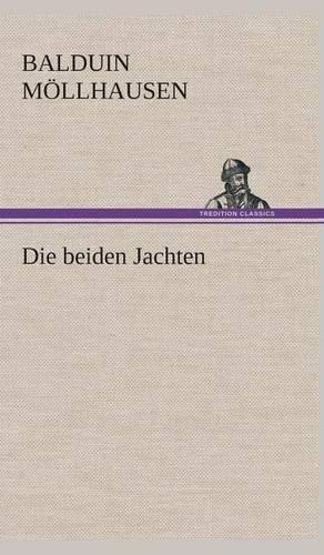 Die beiden Jachten