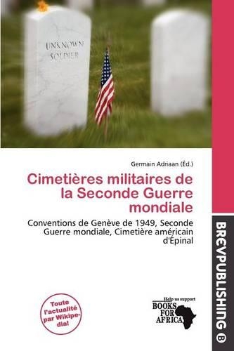 Cimeti Res Militaires de La Seconde Guerre Mondiale
