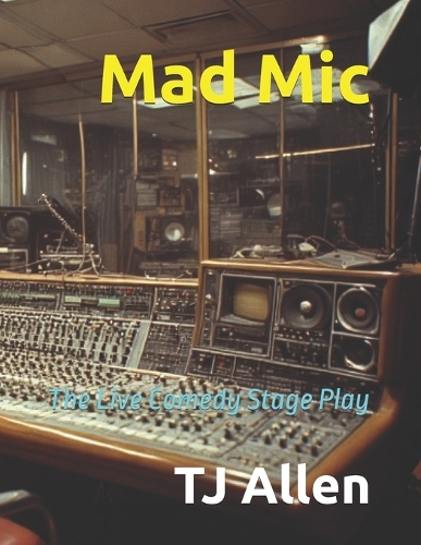 Mad Mic: The Live Comedy Stage Play