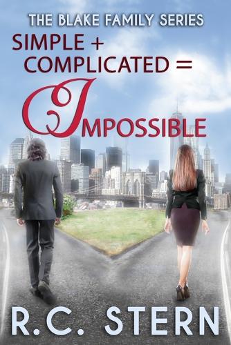 Simple + Complicated = Impossible: (2 The Blake Family)