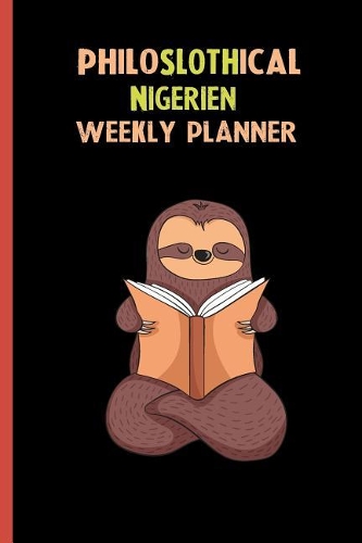 Philoslothical Nigerien Weekly Planner
