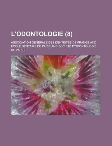 L'Odontologie (8 ): (English)