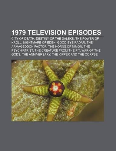 1979 Television Episodes: City of Death, Destiny of the Daleks, the Power of Kroll, Nightmare of Eden, Good-Bye Radar, the Armageddon Factor(English)