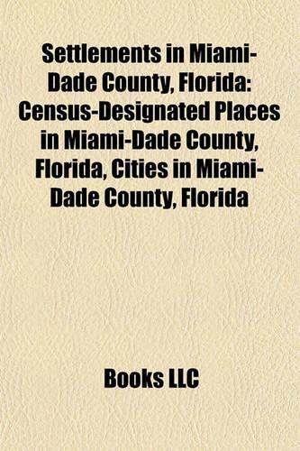 Settlements in Miami-Dade County, Florida