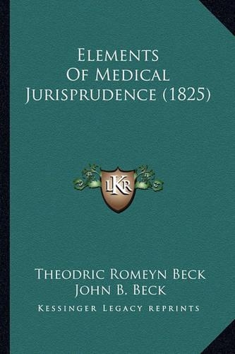 Elements Of Medical Jurisprudence (1825)