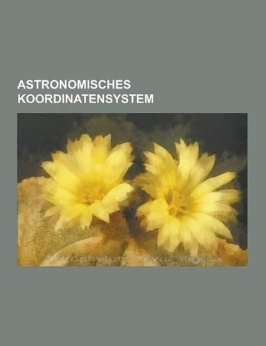 Astronomisches Koordinatensystem