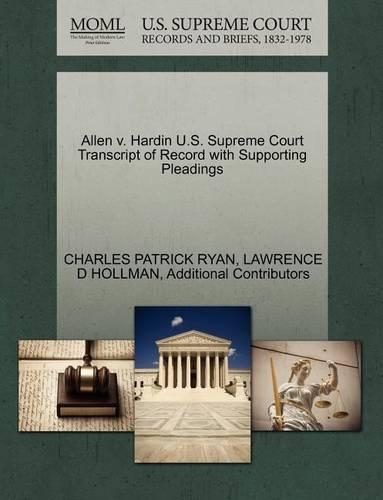 Allen V. Hardin U.S. Supreme Court Transcript of Record with Supporting Pleadings
