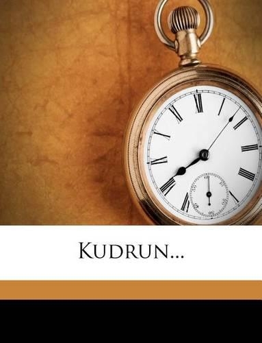 Kudrun...
