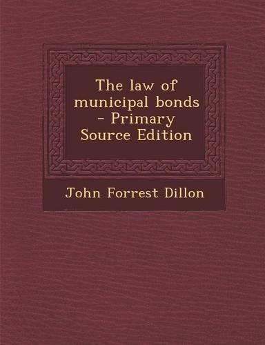 The Law of Municipal Bonds: (English)