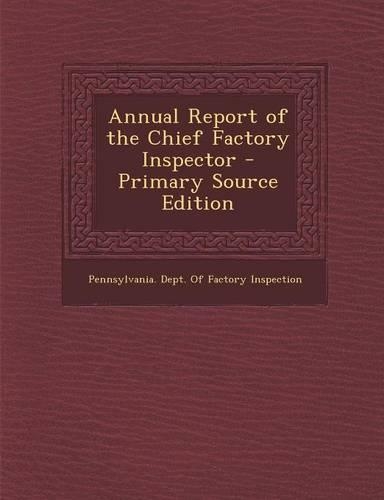 Annual Report of the Chief Factory Inspector