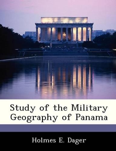 Study of the Military Geography of Panama