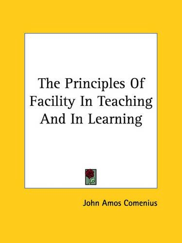The Principles Of Facility In Teaching And In Learning