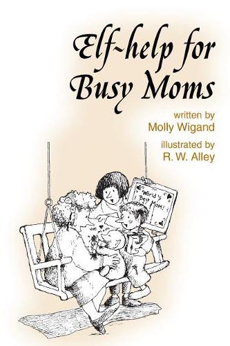Elf-Help for Busy Moms