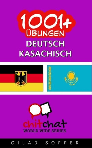 1001+ Übungen Deutsch - Kasachisch