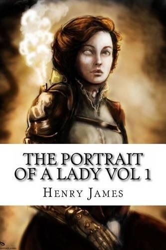 The Portrait of a Lady Vol 1: (English)