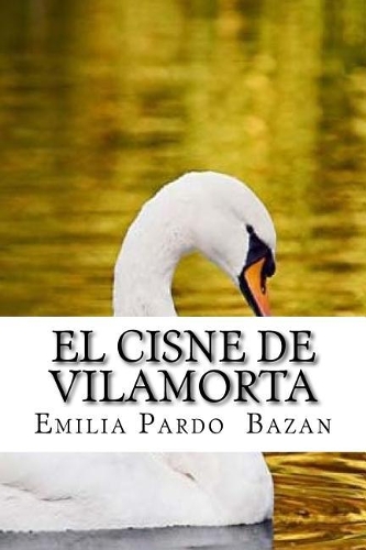 El Cisne de Vilamorta (Spanish Edition): (Spanish)