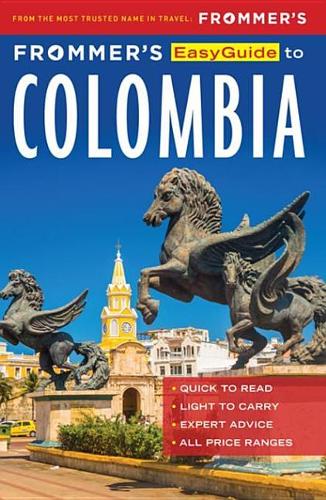Frommer's Easyguide to Colombia: (Easy Guides)