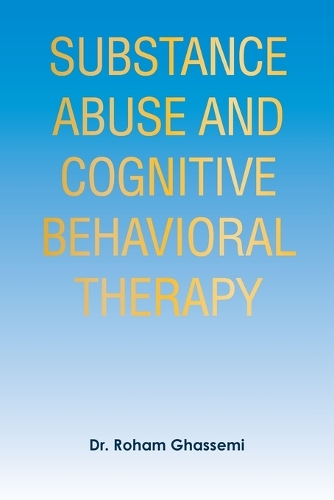 Substance Abuse and Cognitive Behavioral Therapy