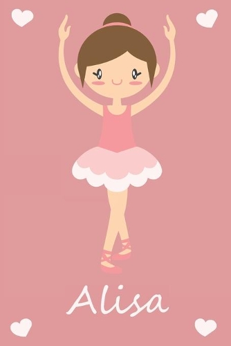 Alisa: modernes personalisiertes Ballerina Schulheft / Notizbuch / Tagebuch - viele Vornamen verfügbar - 100 Seiten - liniert - Ballett - Schulanfang - ind