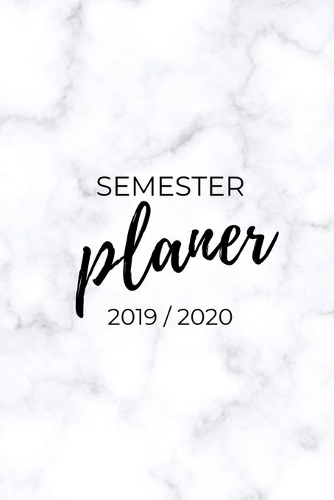 Semester Planer 2019 / 2020: A5 Coole Geschenkidee PLANER zum Studium - Notizbuch für Studenten - Studienbeginn - Erstes Semester - Pruefung - Geburtstag - Terminkalender