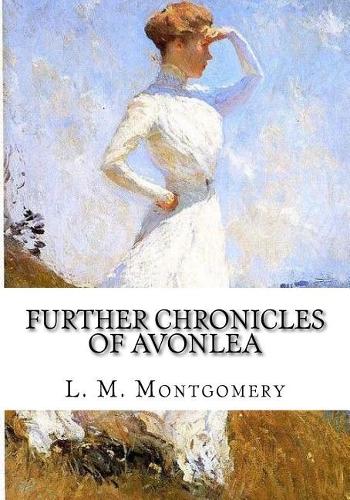 Further Chronicles of Avonlea