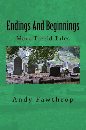 Endings And Beginnings