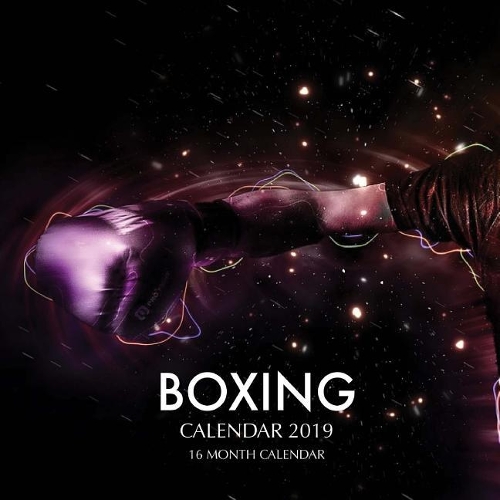 Boxing Calendar 2019: 16 Month Calendar