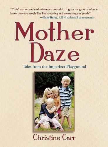 Mother Daze: Tales from the Imperfect Playground(English)