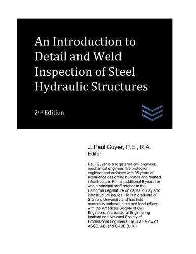 An Introduction to Detail and Weld Inspection of Steel Hydraulic Structures