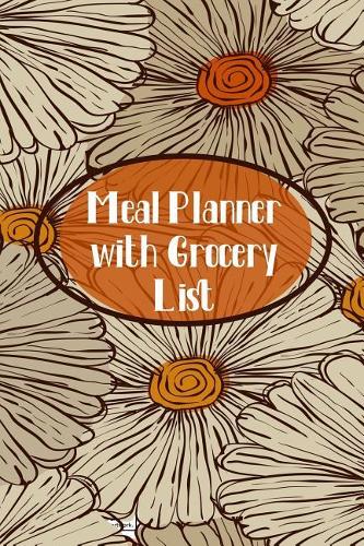 Meal Planner With Grocery List: Meal Planner Notebook