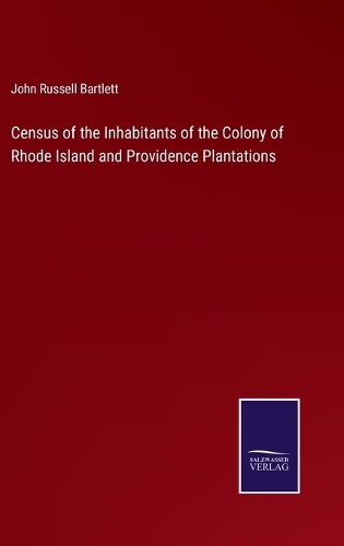 Census of the Inhabitants of the Colony of Rhode Island and Providence Plantations