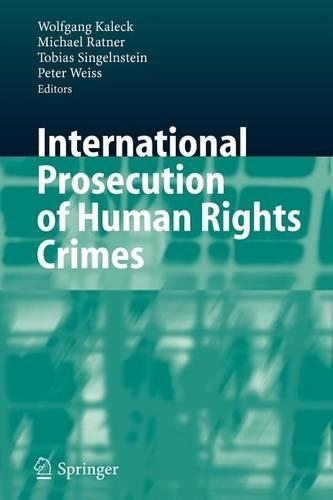 International Prosecution of Human Rights Crimes: (English)