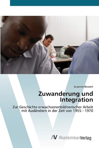 Zuwanderung und Integration