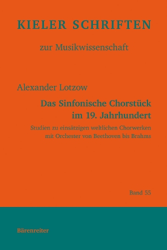 Das Sinfonische Chorstuck im 19. Jahrhundert