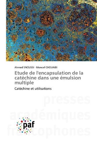 Etude de l'encapsulation de la catéchine dans une émulsion multiple