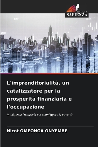 L'imprenditorialità, un catalizzatore per la prosperità finanziaria e l'occupazione