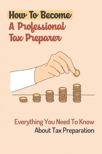 How To Become A Professional Tax Preparer: Everything You Need To Know About Tax Preparation: How To Become A Tax Preparer In Texas