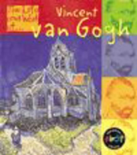 The Life and Work of Vincent Van Gogh