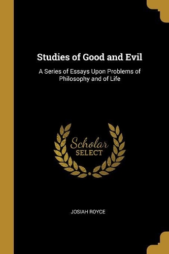 Studies of Good and Evil