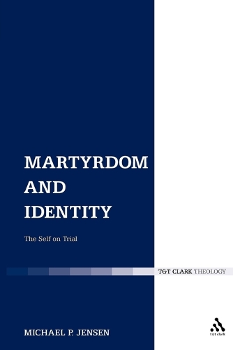 Martyrdom and Identity: The Self on Trial(English)