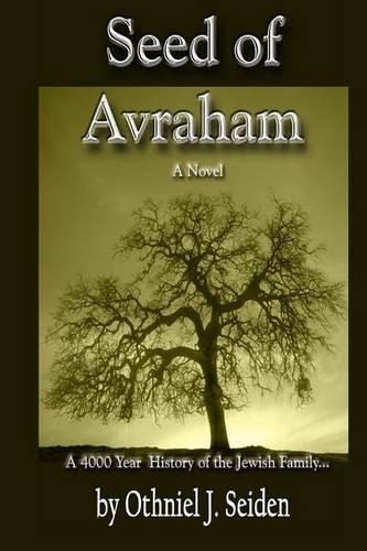 Seed of Avraham: The 4000 Year History of the Jewish Family(English)